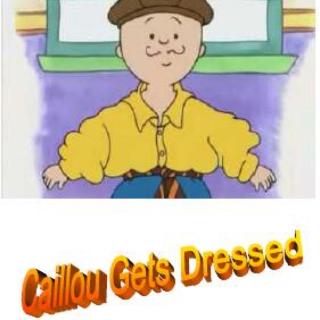 2-03 Caillou gets dressed