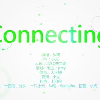 【J.W.C】四周年社庆合唱《Connecting》