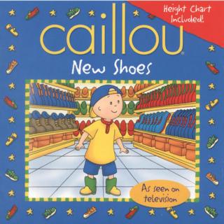 《Caillou new shoes》英语
