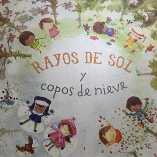 20160107西班牙语绘本《rayos del sol y copos de nieve》