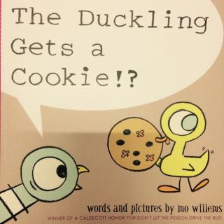 The Duckling Gets a Cookie!?by Mo Willems