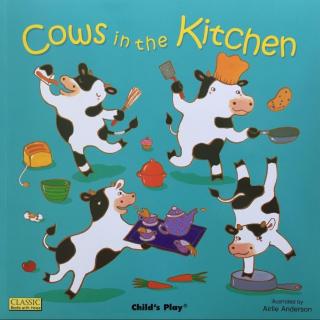 绘本原版音频试听  02 Cows in the Kitchen-Read