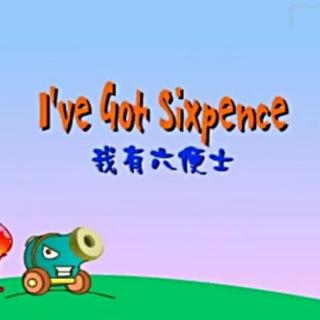 每天一首英文儿歌——《I've got sixpence》我有六便士