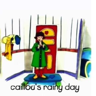 4-03 Caillou’s raing day