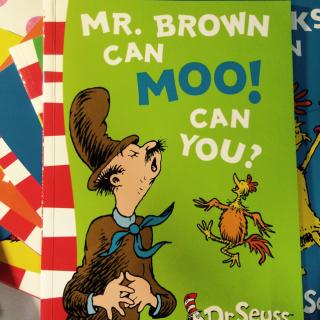 MR.BROWN CAN MOO!CAN YOU?by Dr.Seuss