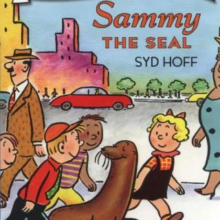 【听故事学英语】《Sammy the Seal海豹萨米》