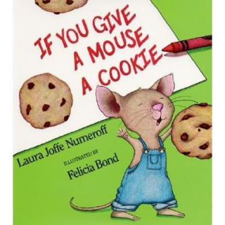 英文绘本If you give a mouse a cookie