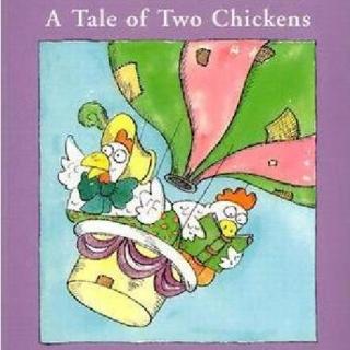 A Tale of Two Chickens《两只鸡的故事》