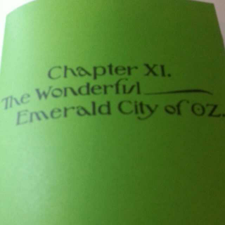 (1)Chapter XI the wonderful city of OZ.