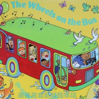 The wheels on the bus