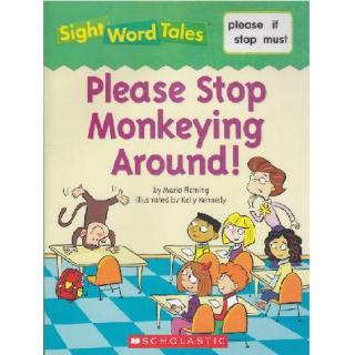 Sight Word Tales专辑11-《Please Stop Monkeying Around》