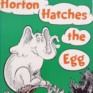 【Dr.Seuss】Horton hatches the egg