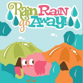 英文儿歌| Rain Rain Go Away