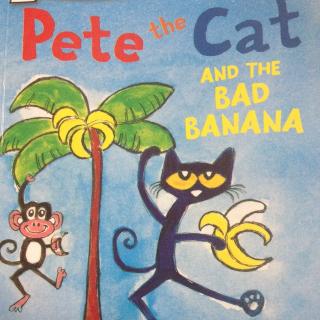【柚子绘本屋】Pete the cat and the bad banana