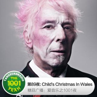 糖蒜爱音乐之1001夜:Child's Christmas In Wales