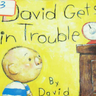 David gets in trouble。