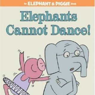 小美格子亲子版Elephant Cannot Dance