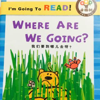 for little nut-49-2016.01.30 ：Where are we going？