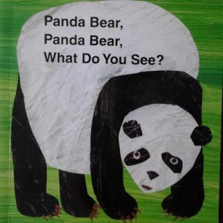卡尔爷爷绘本Panda Bear，Panda Bear，What Do You See?(歌曲版)