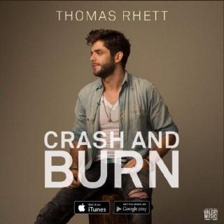 Crash and Burn-Thomas Rhett