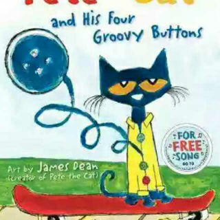 Pete the cat and his four groovy buttons