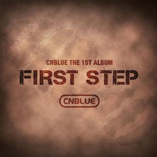  【CN吧&第十二期】CNBLUE&《FIRST STEP》