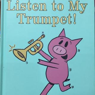 Listen To My Trumpet