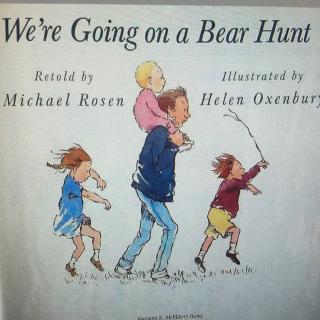 We're going on a bear hunt