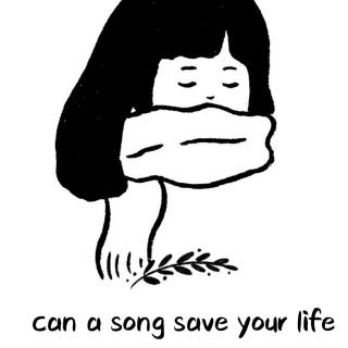 can a song save your life