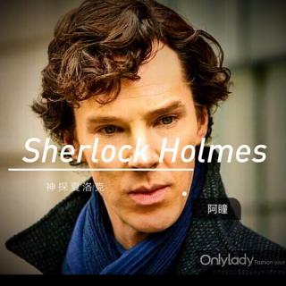 SHERLOCK HOLMES（神探夏洛克） -阿瞳