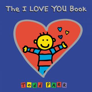（附原文）写给孩子的情书—The I LOVE YOU Book