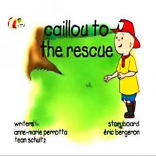 16~02 caillou to the rescue