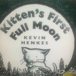 Kitten's first full moon