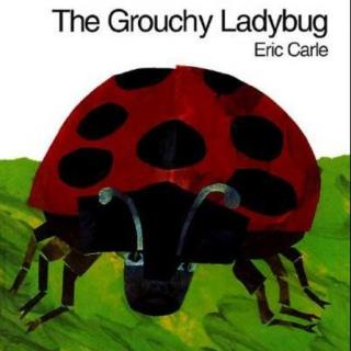 卡尔爷爷The Grouchy Ladybug睡前亲子故事