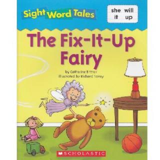 Sight Word Tales专辑21-《The Fix-It-Up Fairy》