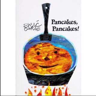 卡尔爷爷Pancakes,Pancakes!毛妈讲睡前亲子故事
