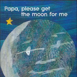 卡尔爷爷Papa,Please Get The Moon For Me毛妈讲睡前亲子故事