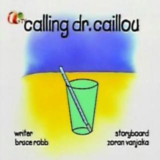 18～04 calling dr.caillou
