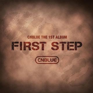  【CN吧&第十二.五期】CNBLUE&《FIRST STEP》