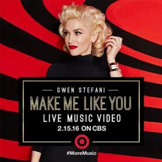 Gwen Stefani - Make Me Like You