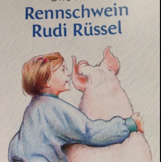 Rennschwein Rudi Rüssel -2.Kapitel