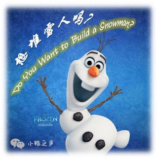 听歌学英文  | vol.7 Do You Want to Build a Snowman?