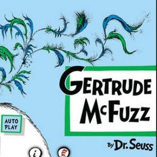 苏斯博士Gertrude Mcfuzz睡前亲子故事