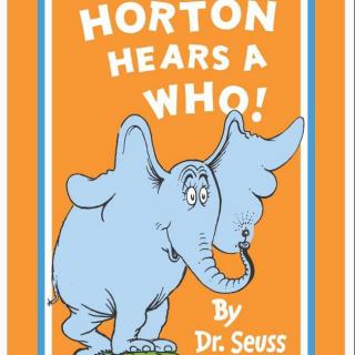 苏斯博士Horton Hears A Who睡前亲子故事