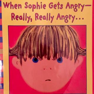 When Sophie Gets Angry-Really,Really Angry...菲菲生气了，非常非常生气
