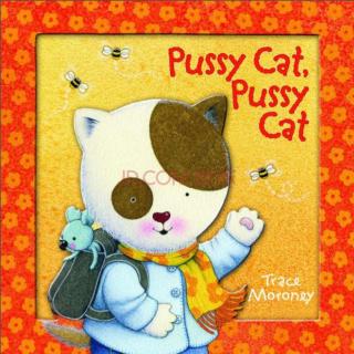 每天一首英文儿歌——《Pussy cat，Pussy cat》（小猫咪）