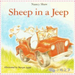 小雅读绘本 | vol.8 Sheep in a Jeep