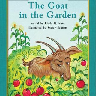 【听故事学英语】《The Goat in the Garden 花园里的山羊》