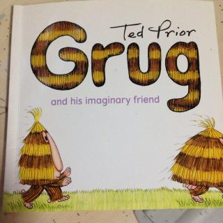 grug and his imaginary friend