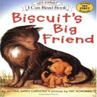 218.亲子共读：Biscuit's Big Friend